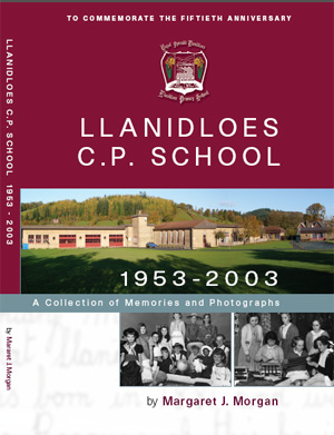 Cover of new book Llanidloes C. P. School 1953-2003